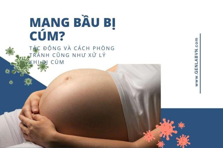 Bị cúm khi mang thai genlabvn