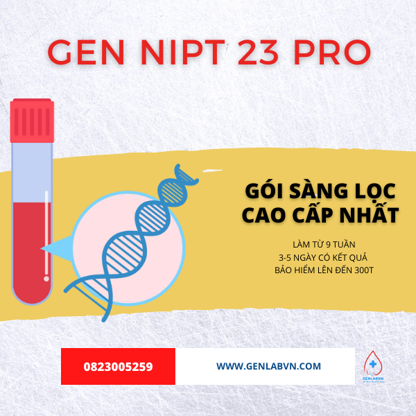 Xét nghiệm GENNIPT 23 pro Xét nghiệm GENNIPT 23 pro