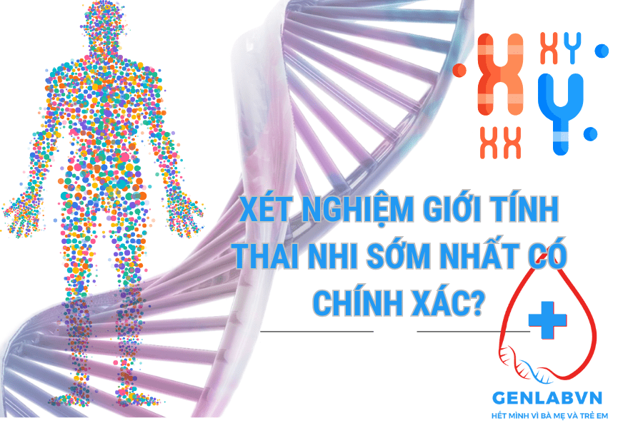 Xét nghiệm giới tính thai nhi sớm nhất có chính xác tuyệt đối không?