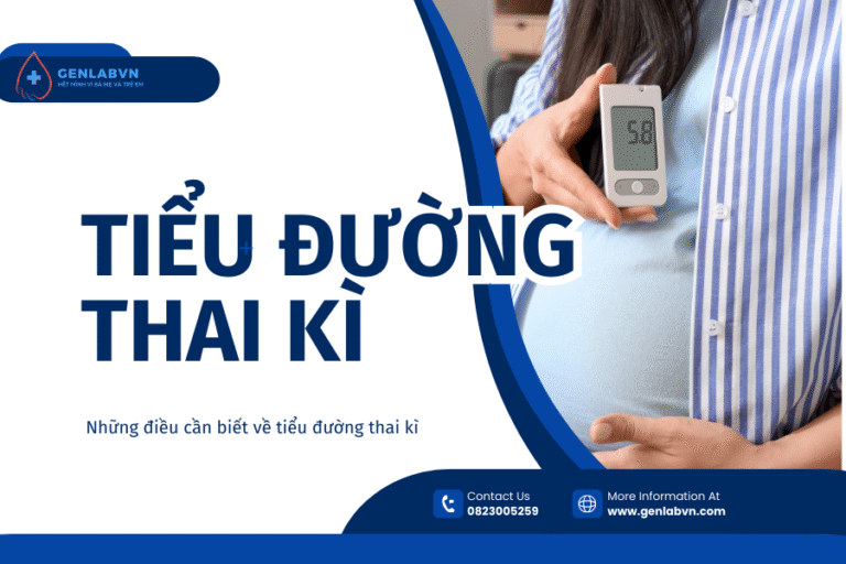 Tiểu đường trong thai kỳ: Nguyên nhân, triệu chứng, chẩn đoán và hướng điều trị.